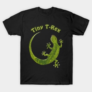 Tiny T-Rex, Saying with Gecko Illustration T-Shirt